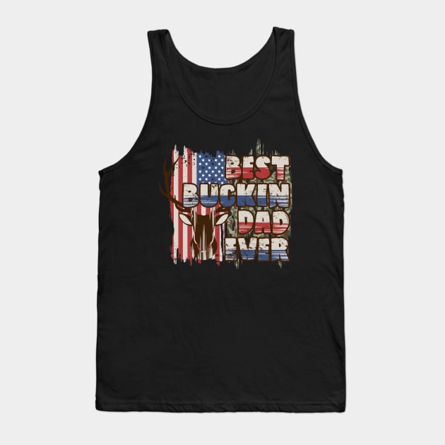 Best Bucking Dad Tank Top by Kingdom Arts and Designs